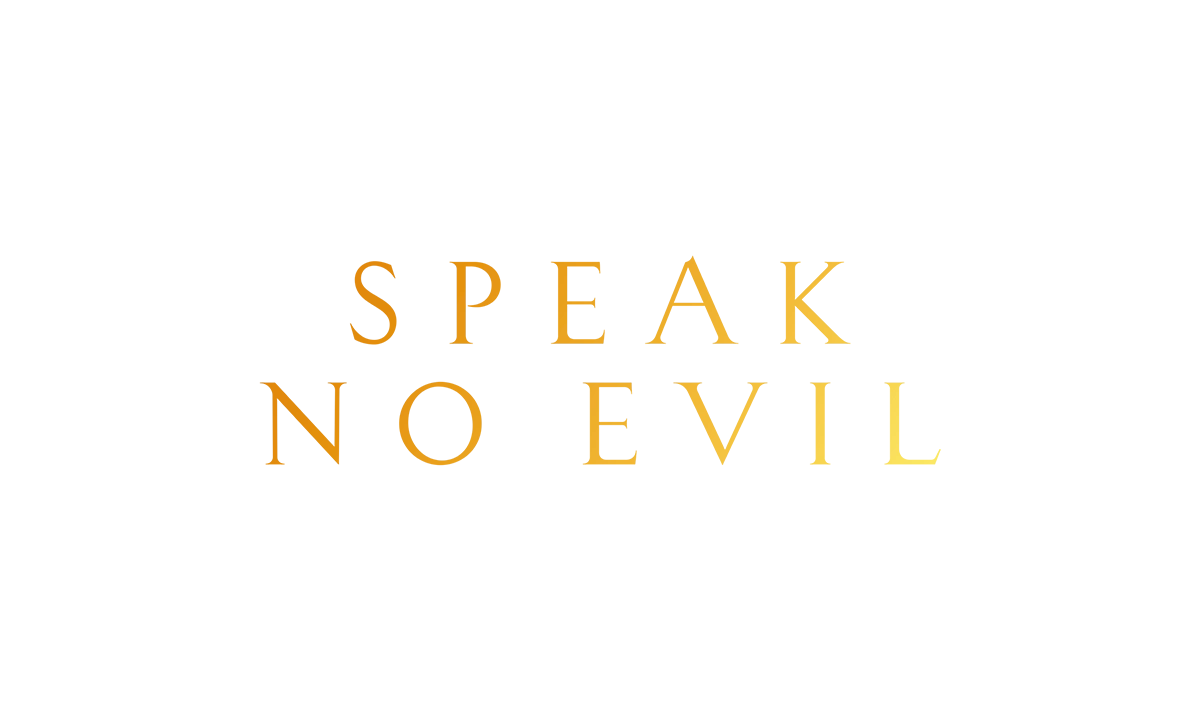 Speak no evil